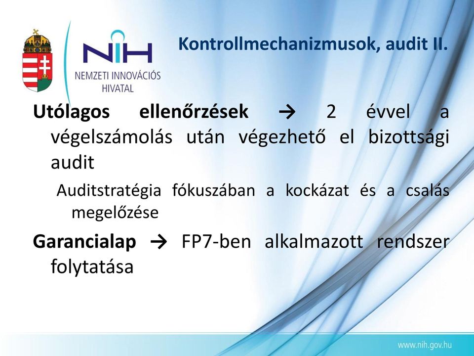 végezhető el bizottsági audit Auditstratégia fókuszában