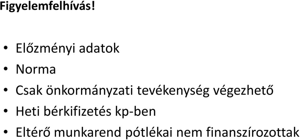 önkormányzati tevékenység végezhető