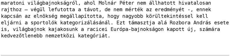 körültekintéssel kell eljárni a sportolók kategorizálásánál.