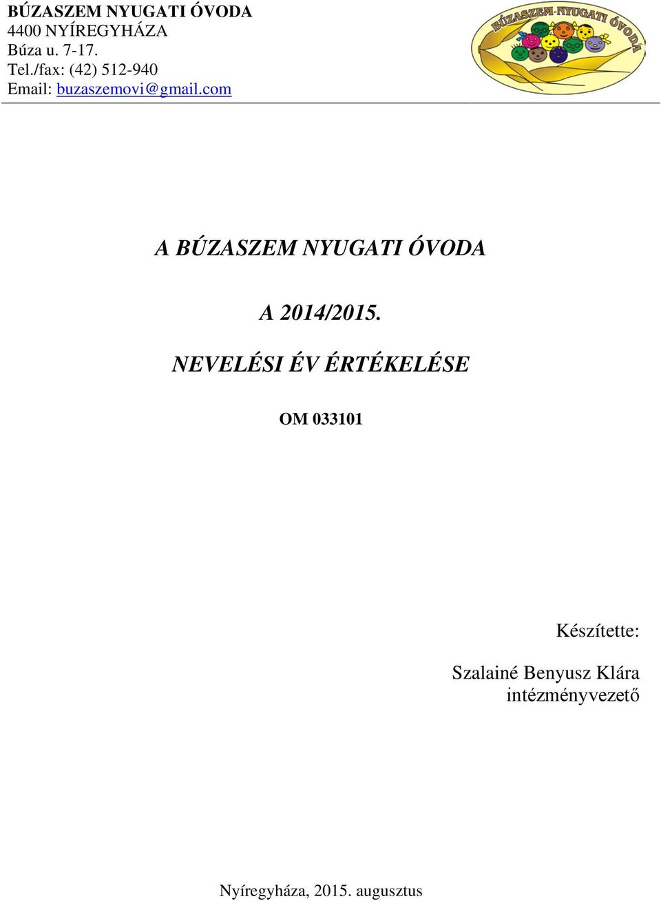 com A BÚZASZEM NYUGATI ÓVODA A 2014/2015.