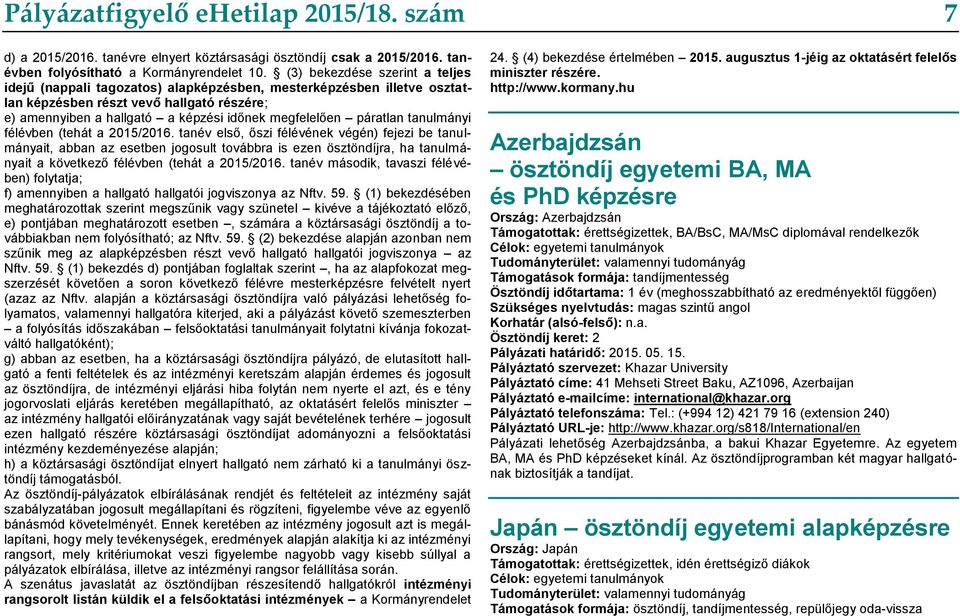 páratlan tanulmányi félévben (tehát a 2015/2016.