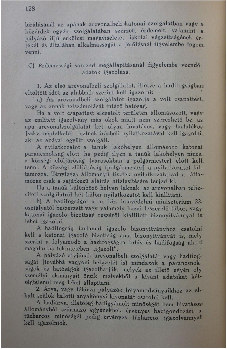 CJ Érdemességi sorrend megállapításánál figyelembe v 'een d ő adatok igazolása. 1.