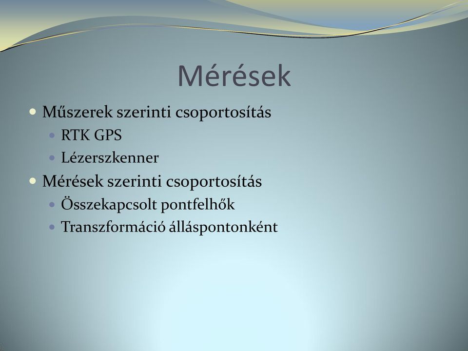 Mérések szerinti csoportosítás