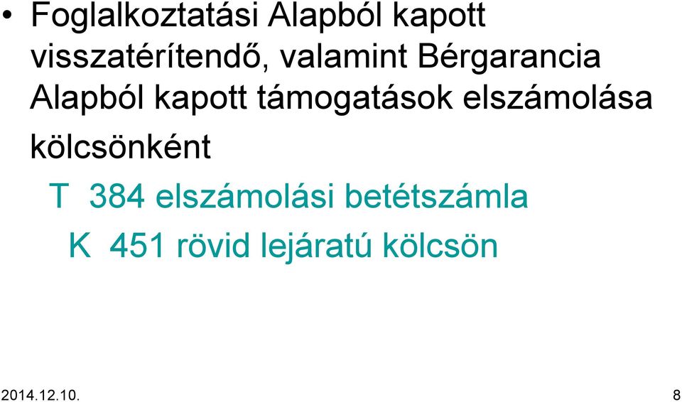 elszámolása kölcsönként T 384 elszámolási