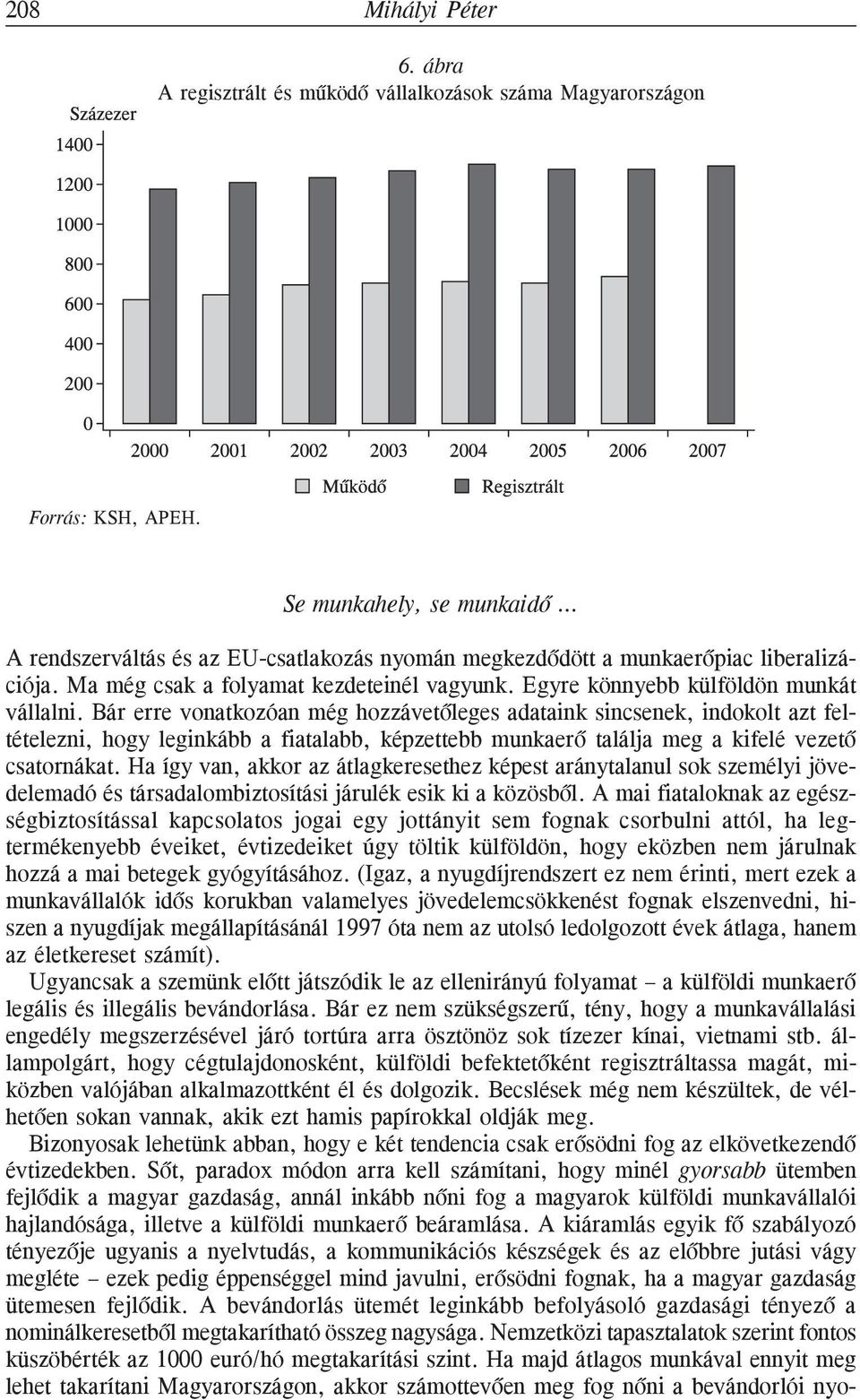Egyre könnyebb külföldön munkát vállalni.