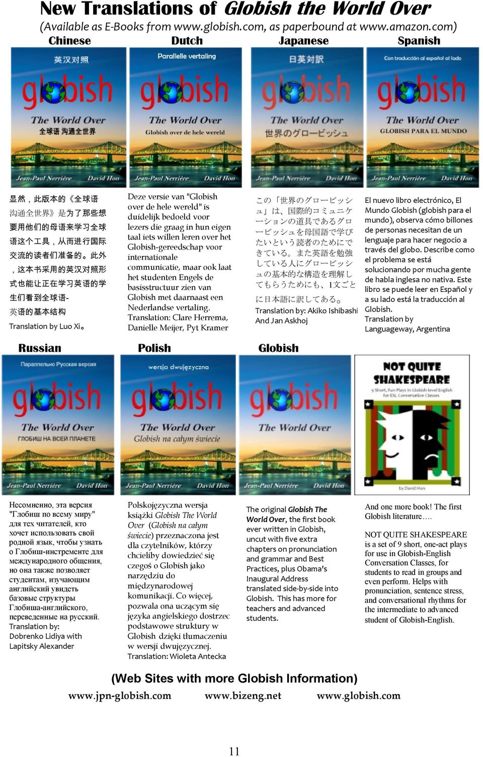 到 全 球 语 - 英 语 的 基 本 结 构 Translation by Luo Xi Deze versie van "Globish over de hele wereld" is duidelijk bedoeld voor lezers die graag in hun eigen taal iets willen leren over het Globish-gereedschap