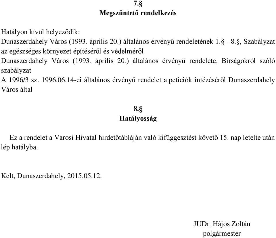 ) általános érvényű rendelete, Bírságokról szóló szabályzat A 1996/3 sz. 1996.06.