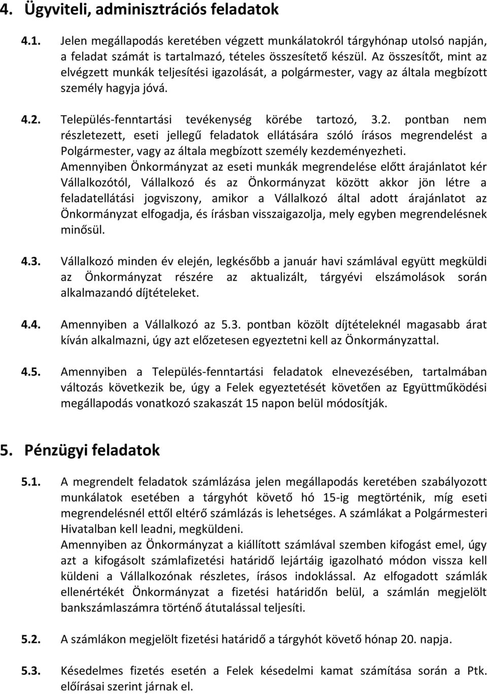 Település-fenntartási tevékenység körébe tartozó, 3.2.