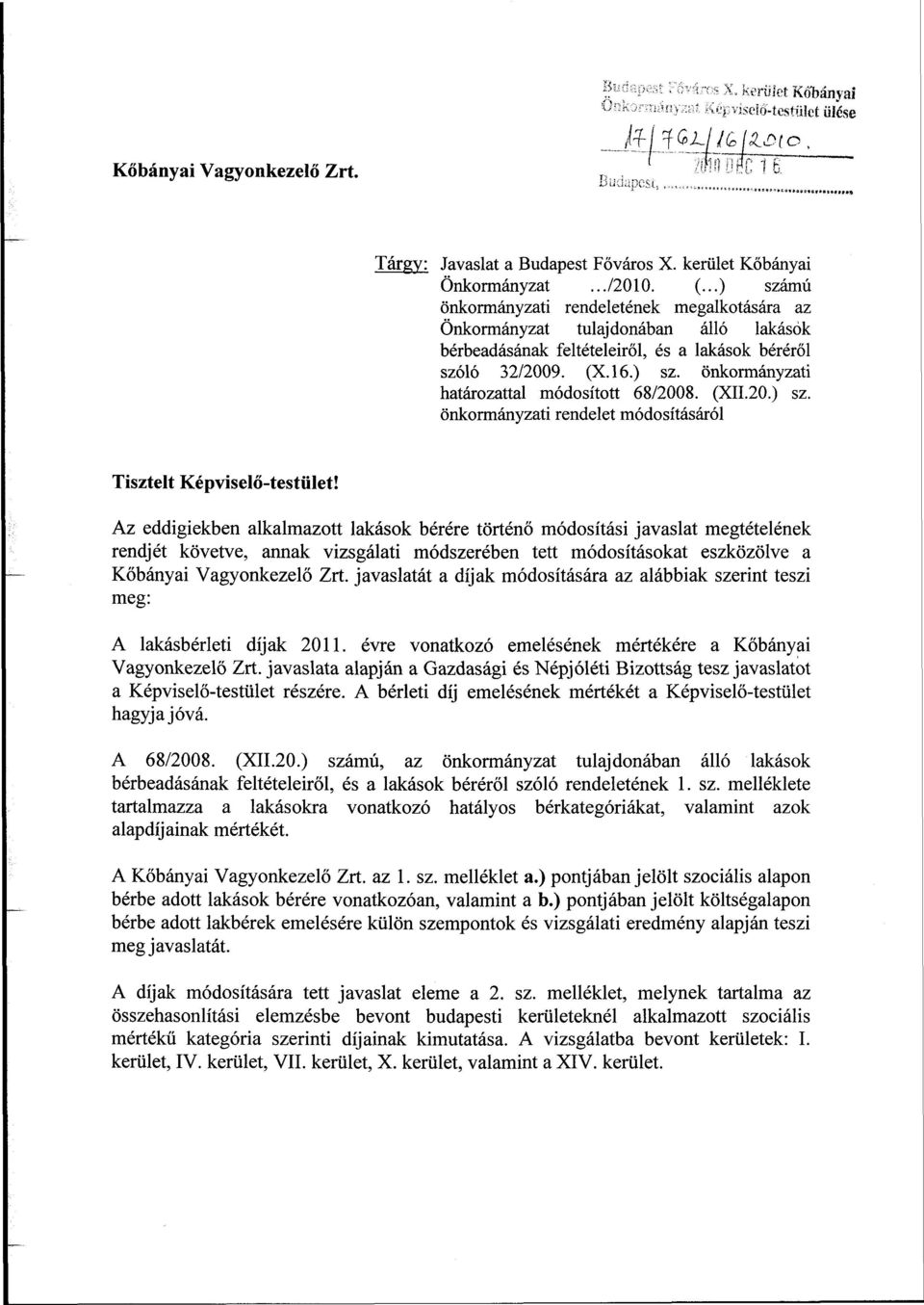 (XII.20.) sz. önkormányzati rendelet módosításáról Tisztelt Képviselő-testület!