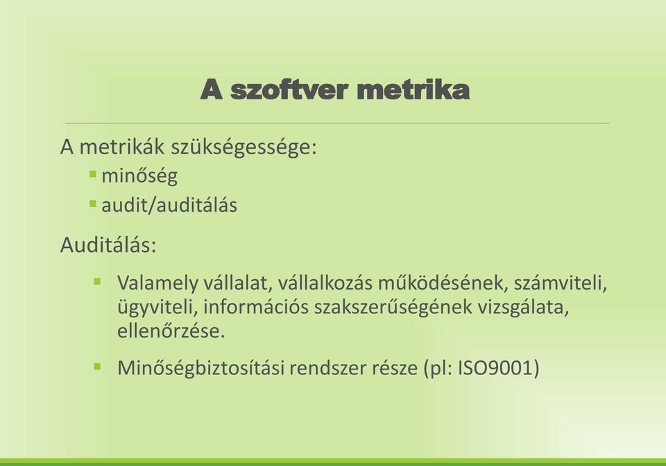 működésének, számviteli, ügyviteli, információs