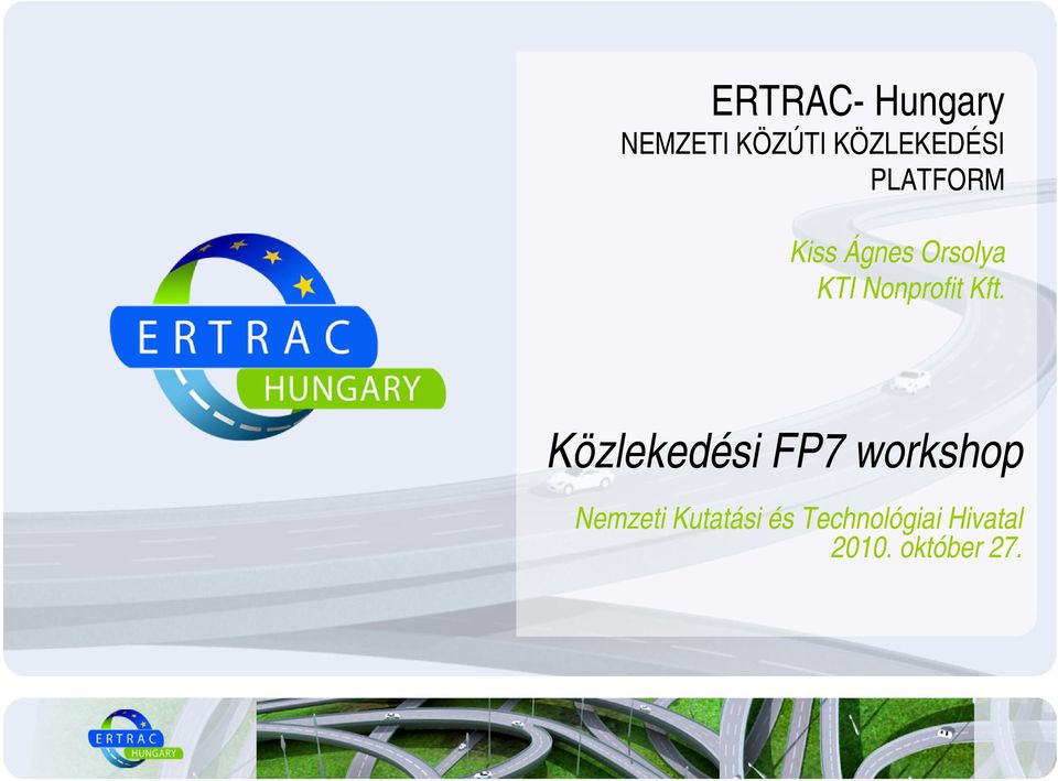 Kft. Közlekedési FP7 workshop Nemzeti