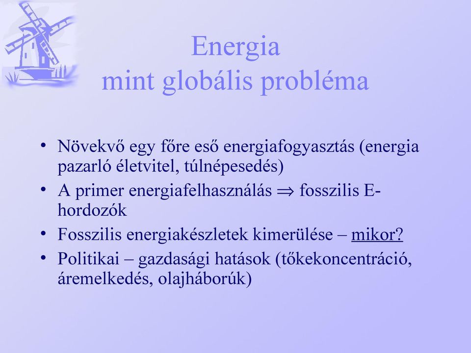 energiafelhasználás fosszilis Ehordozók Fosszilis energiakészletek