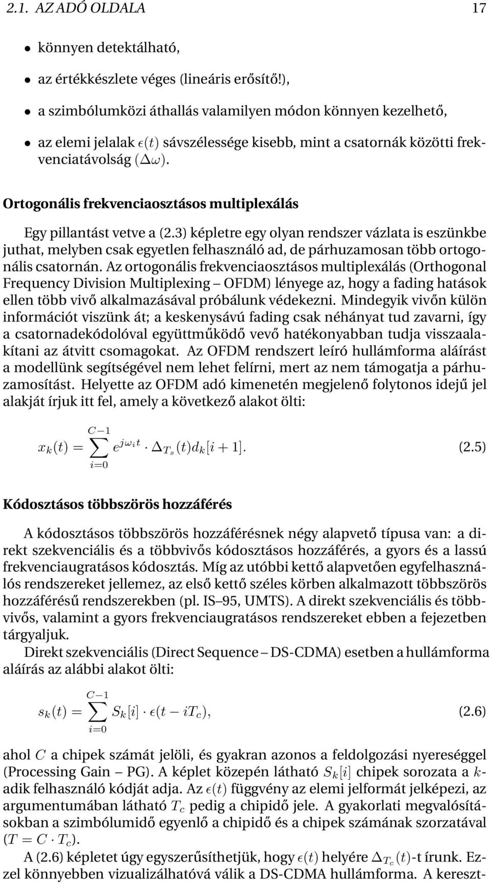 Ortogonális frekvenciaosztásos multiplexálás Egy pillantást vetve a (2.