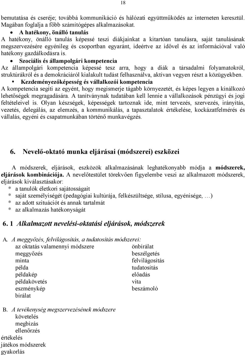 információval való hatékony gazdálkodásra is.