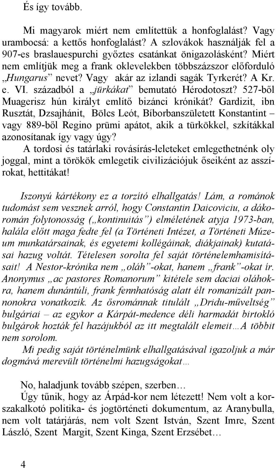 527-ből Muagerisz hún királyt említő bizánci krónikát?