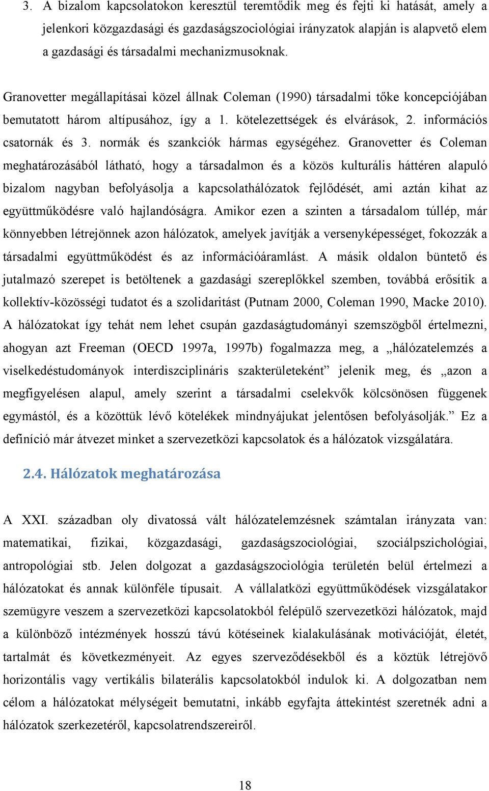 információs csatornák és 3. normák és szankciók hármas egységéhez.