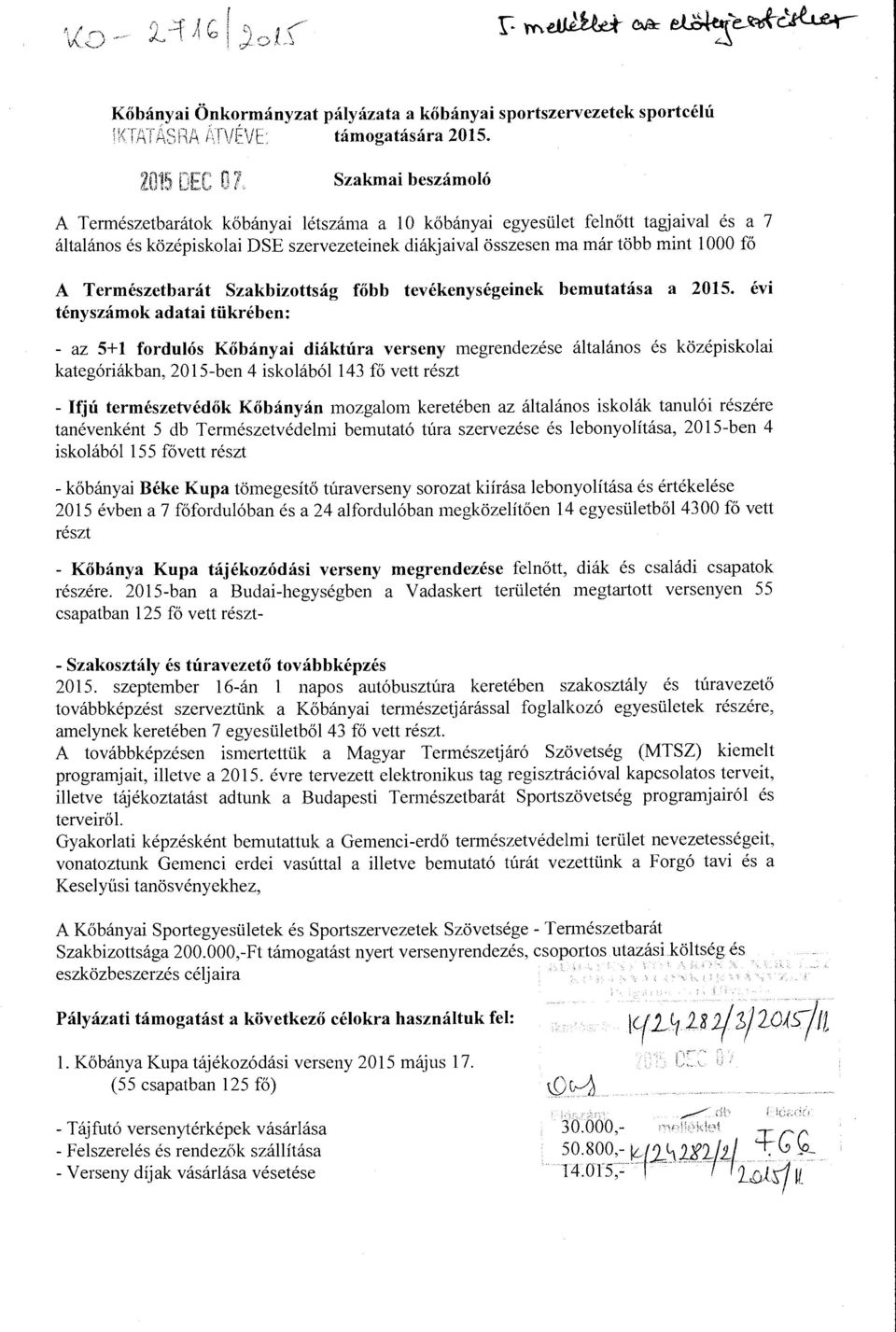 Természetbarát Szakbizottság főbb tényszámok adatai tükrében: tevékenységeinek bemutatása a 2015.