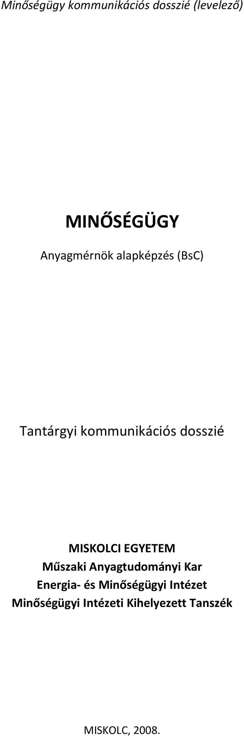 Anyagtudományi Kar Energia- és Minőségügyi Intézet