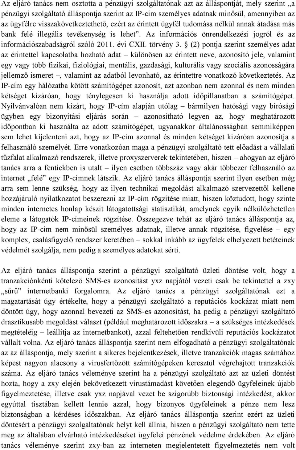 Az információs önrendelkezési jogról és az információszabadságról szóló 2011. évi CXII. törvény 3.