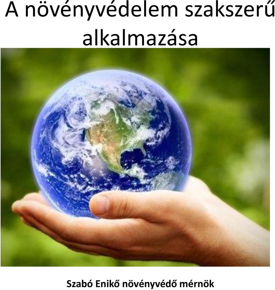 alkalmazása