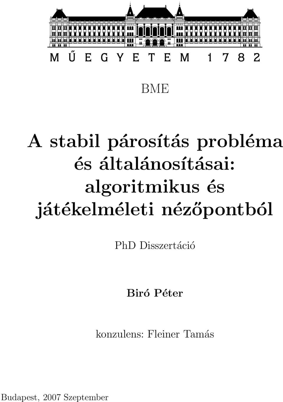 játékelméleti nézőpontból PhD Disszertáció