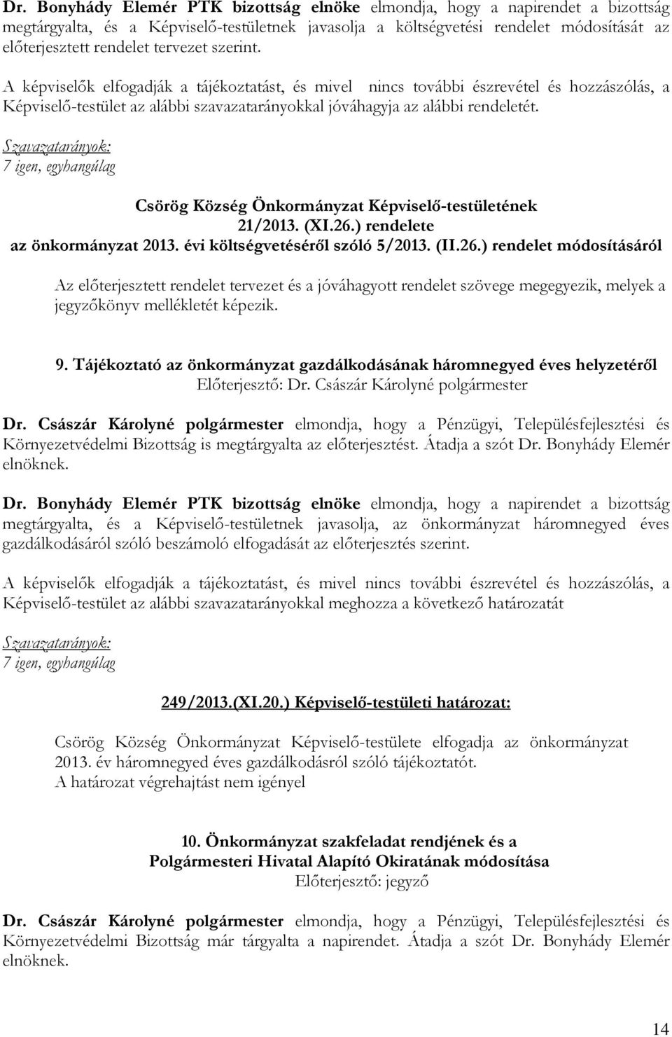 Csörög Község Önkormányzat Képviselı-testületének 21/2013. (XI.26.