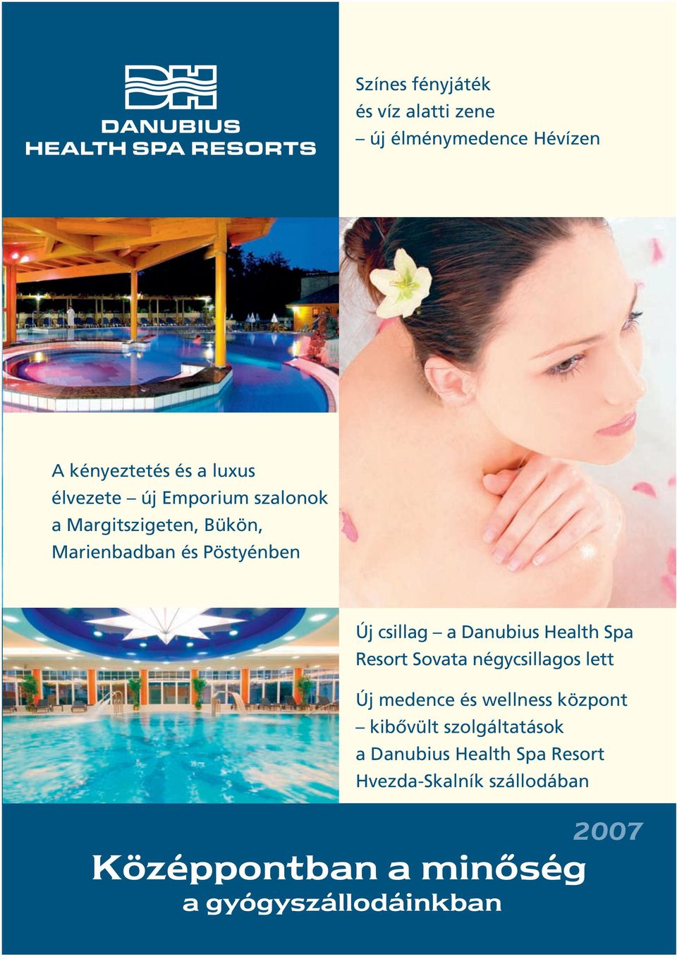 Health Spa Resort Sovata négycsillagos lett Új medence és wellness központ kibôvült szolgáltatások