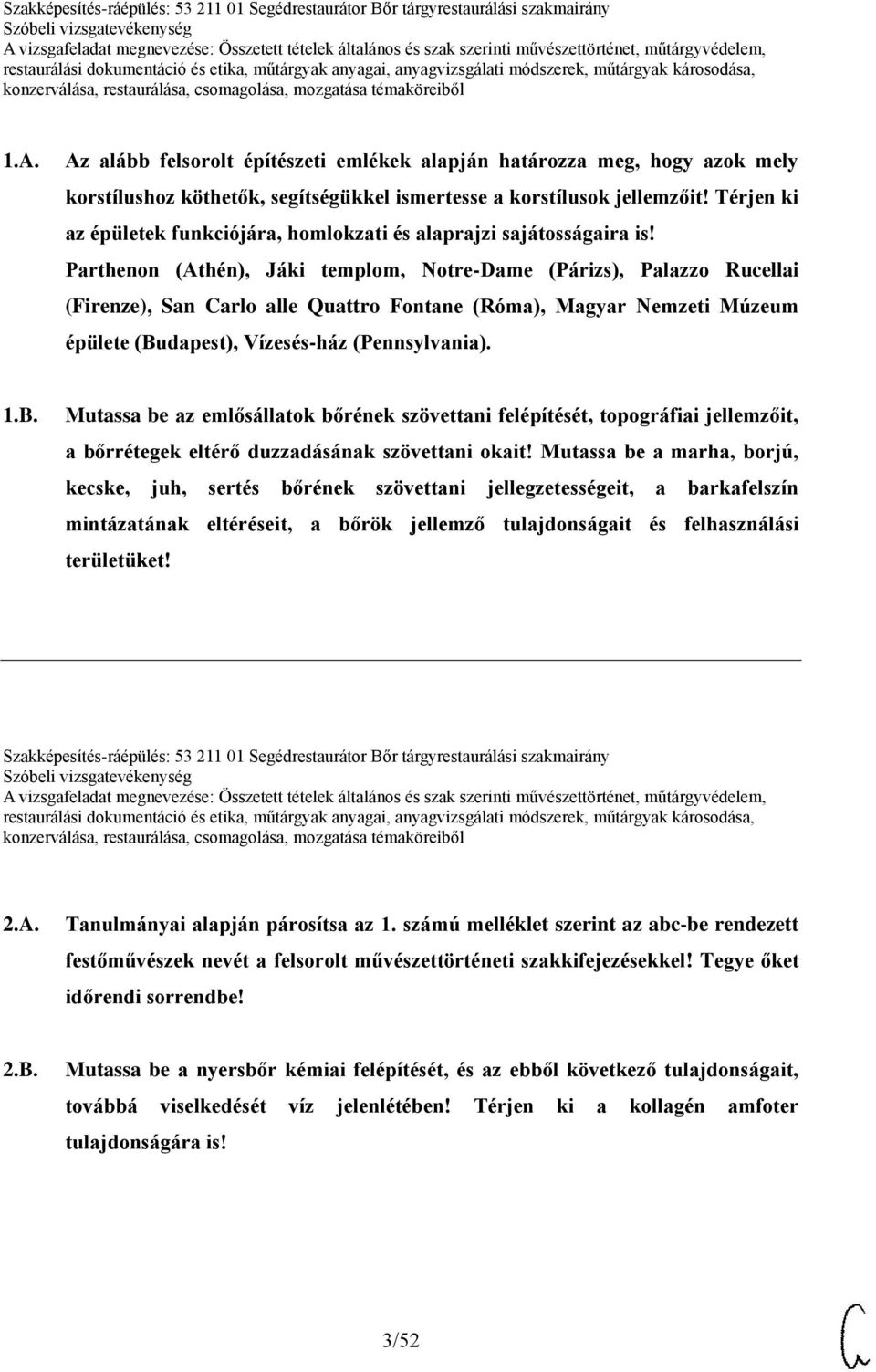 Parthenon (Athén), Jáki templom, Notre-Dame (Párizs), Palazzo Rucellai (Firenze), San Carlo alle Quattro Fontane (Róma), Magyar Nemzeti Múzeum épülete (Bu