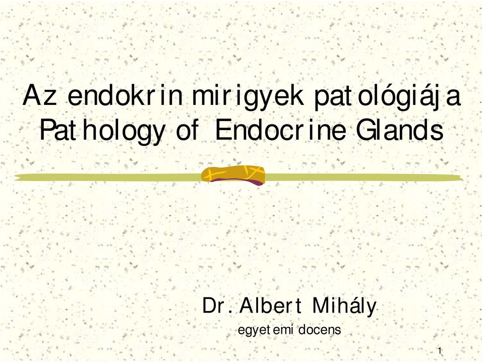 Endocrine Glands Dr.