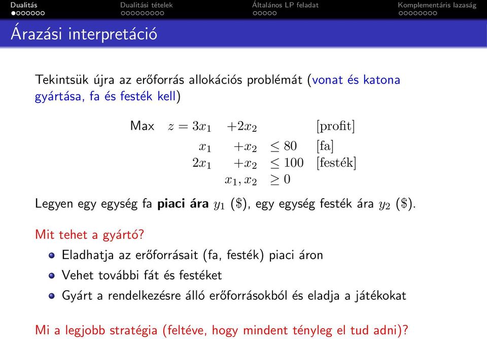 festék ára y 2 ($). Mit tehet a gyártó?