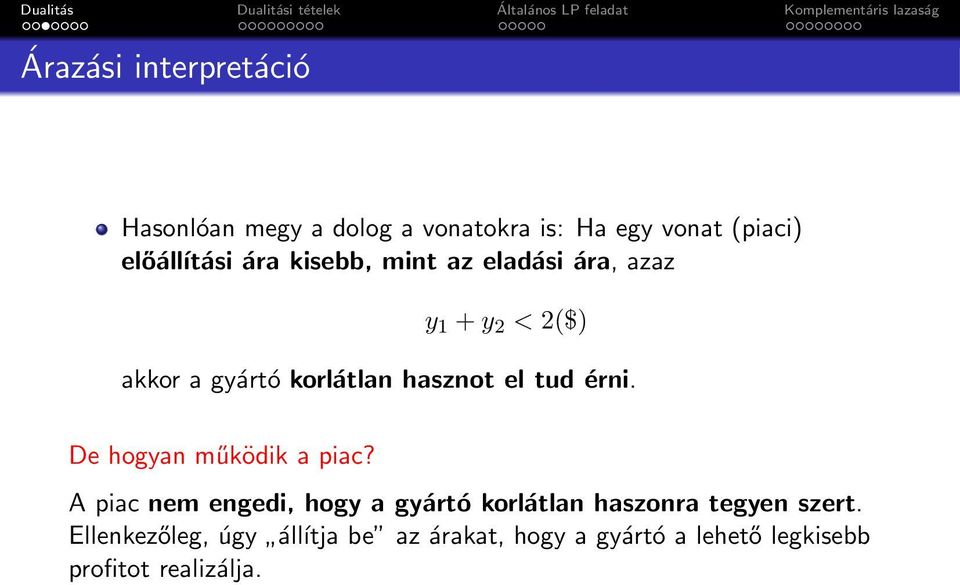 érni. De hogyan működik a piac?