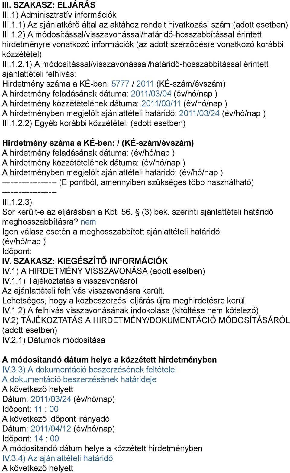 (év/hó/nap ) A hirdetmény közzétételének dátuma: 20