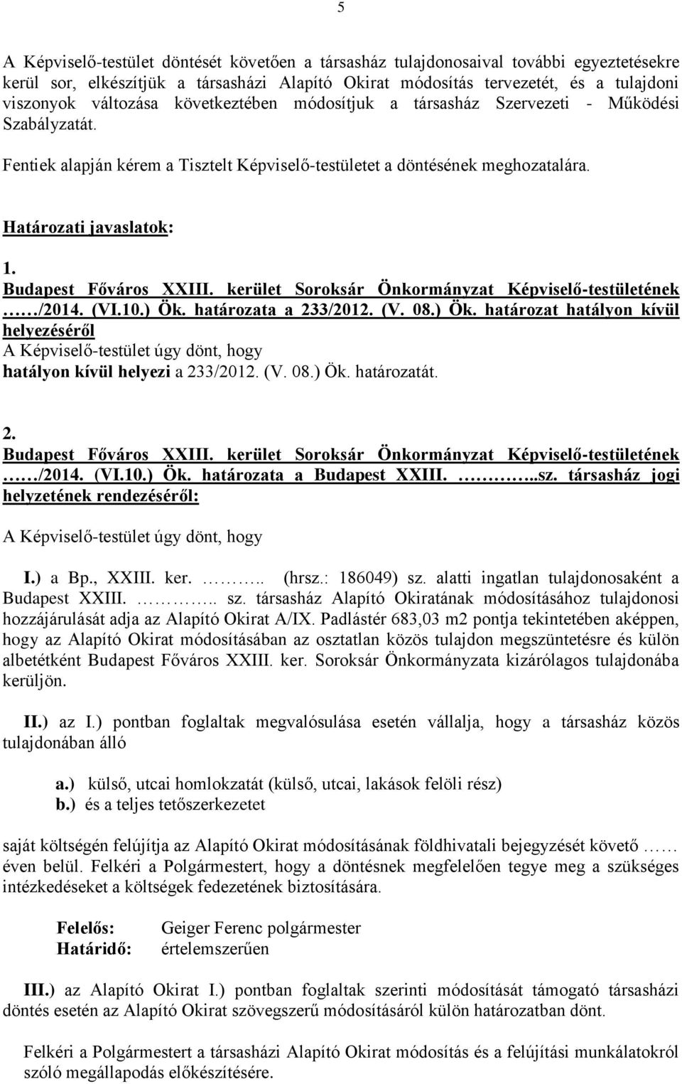 Budapest Főváros XXIII. kerület Soroksár Önkormányzat Képviselő-testületének /2014. (VI.10.) Ök.