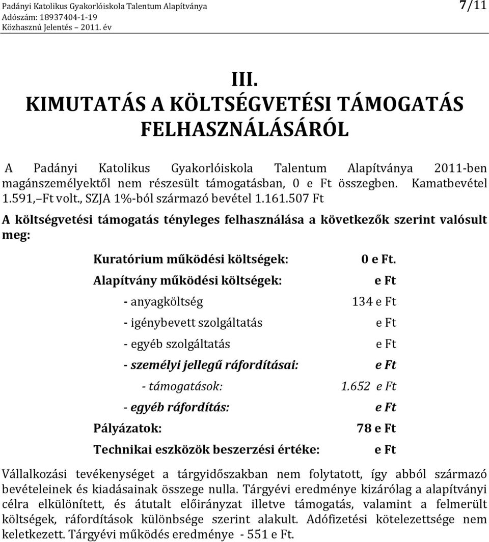 591, Ft volt., SZJA 1%-ból származó bevétel 1.161.