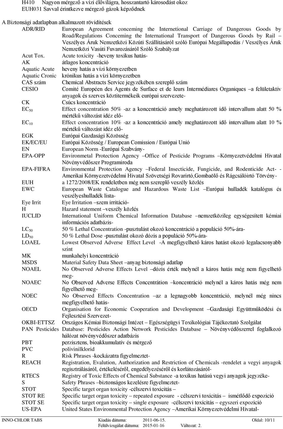 Európai Megállapodás / Veszélyes Áruk Nemzetközi Vasúti Fuvarozásáról Szóló Szabályzat Acut Tox.