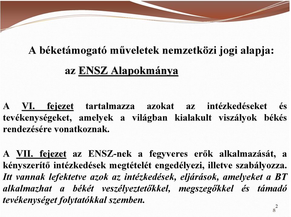vonatkoznak. A VII.