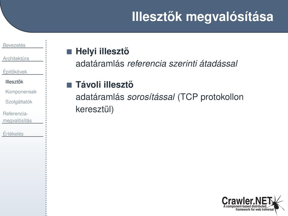 referencia szerinti átadással Távoli illesztő