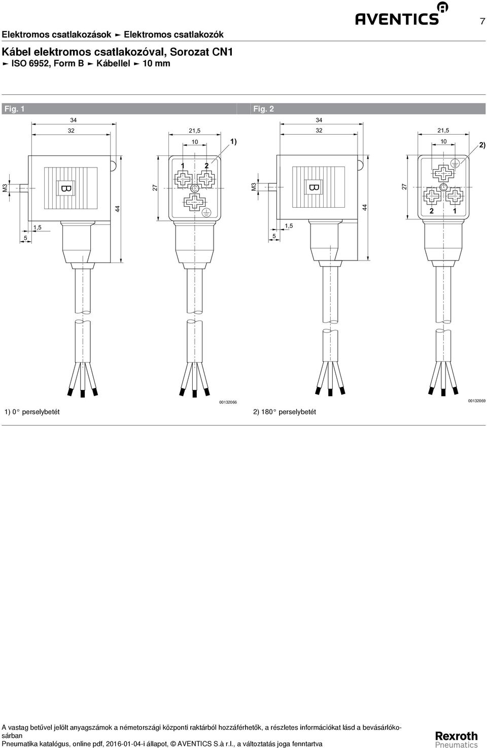 Fig. 3 3 3,5 0 ) 3,5 0 ) M3 7 M3 7 5,5 5,5 003066 ) 0 perselybetét ) 80