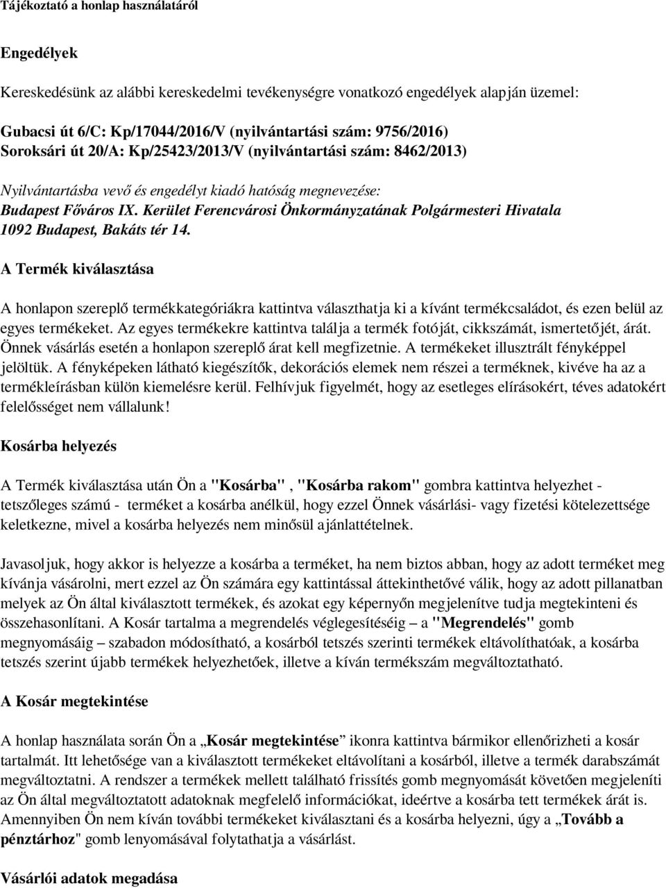 Kerület Ferencvárosi Önkormányzatának Polgármesteri Hivatala 1092 Budapest, Bakáts tér 14.