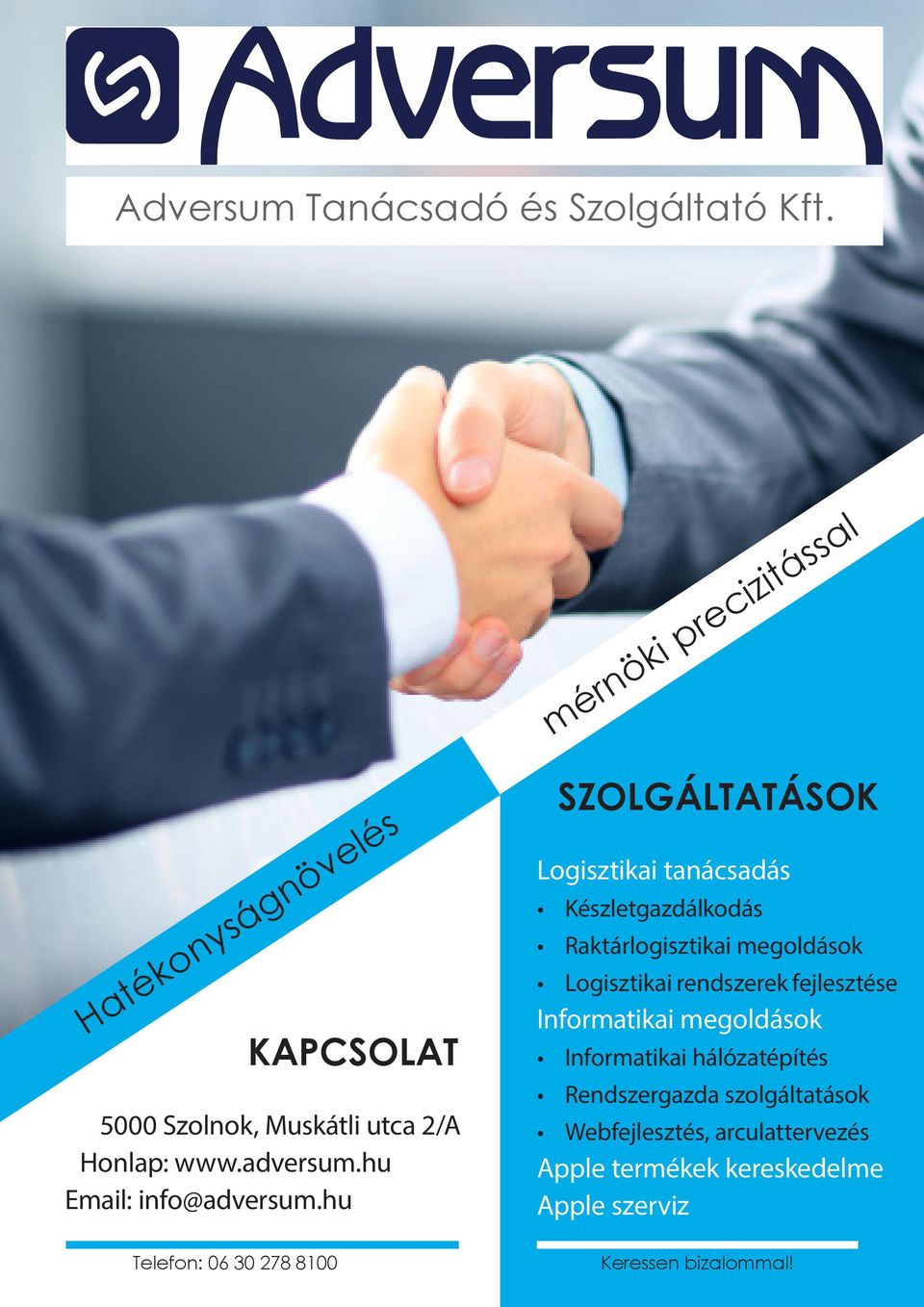 hu SZOLGÁLTATÁSOK Logisztikai tanácsadás Készletgazdálkodás Raktárlogisztikai megoldások Logisztikai