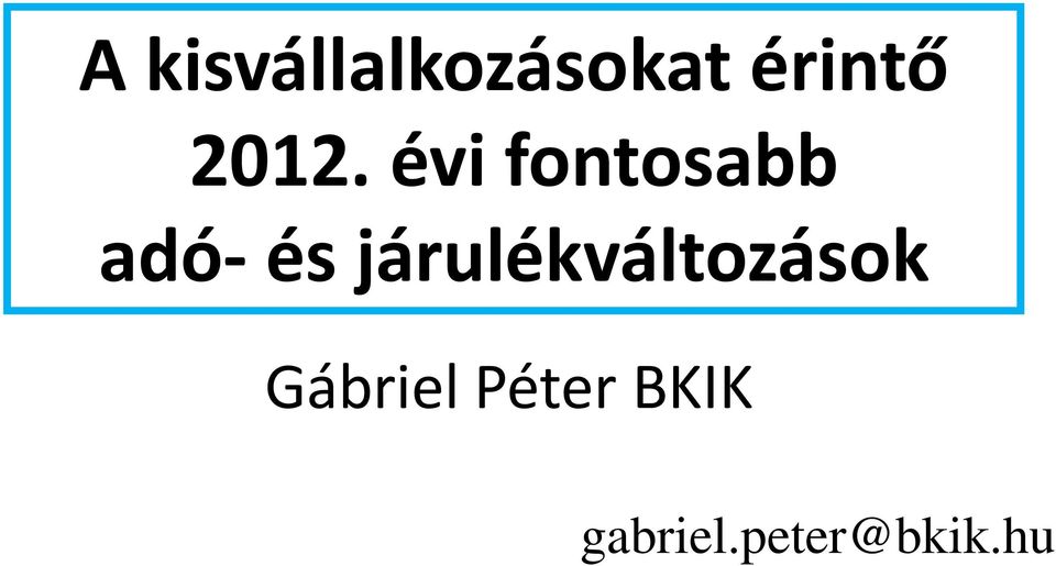 járulékváltozások Gábriel