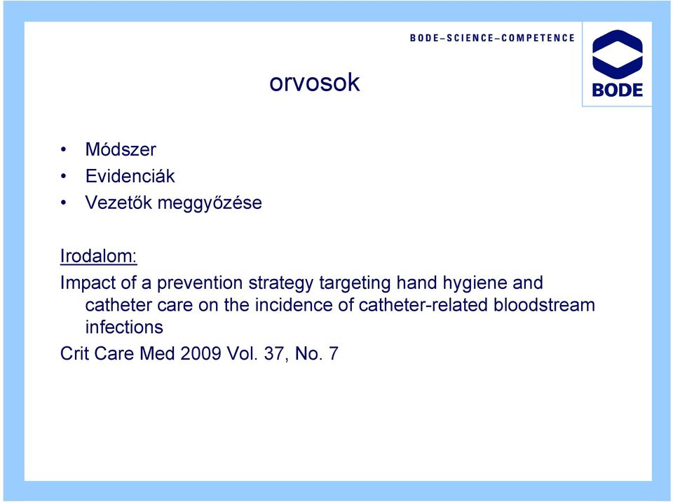 and catheter care on the incidence of catheter-related