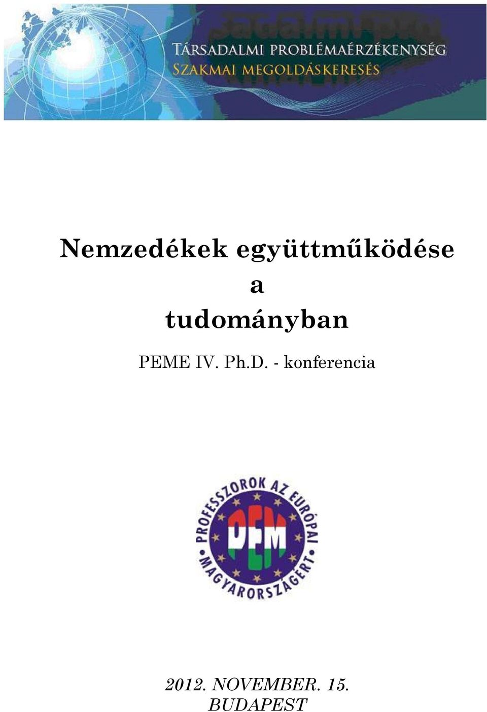 tudományban PEME IV. Ph.