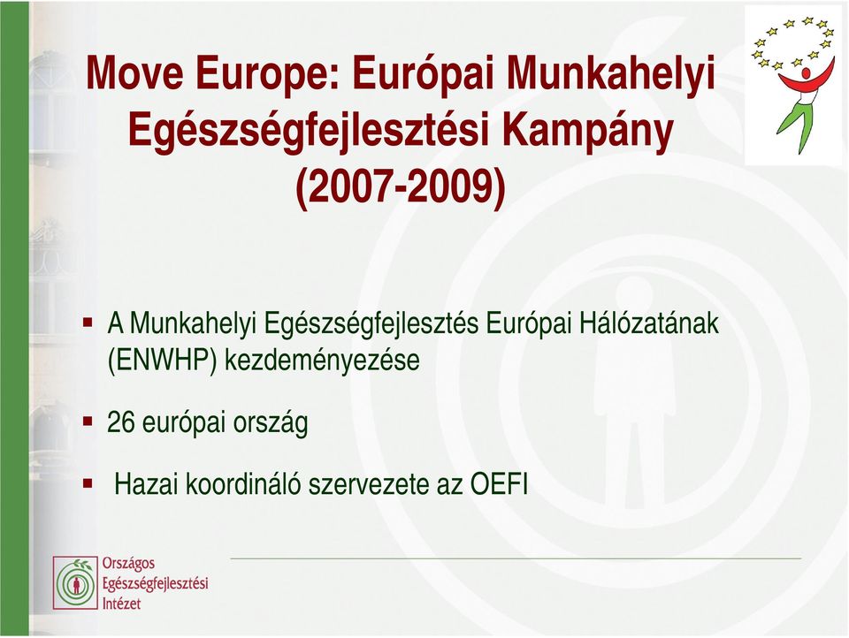 Munkahelyi Egészségfejlesztés Európai Hálózatának