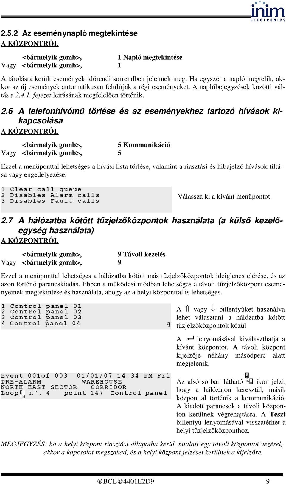 4.1. fejezet leírásának megfelelően történik. 2.