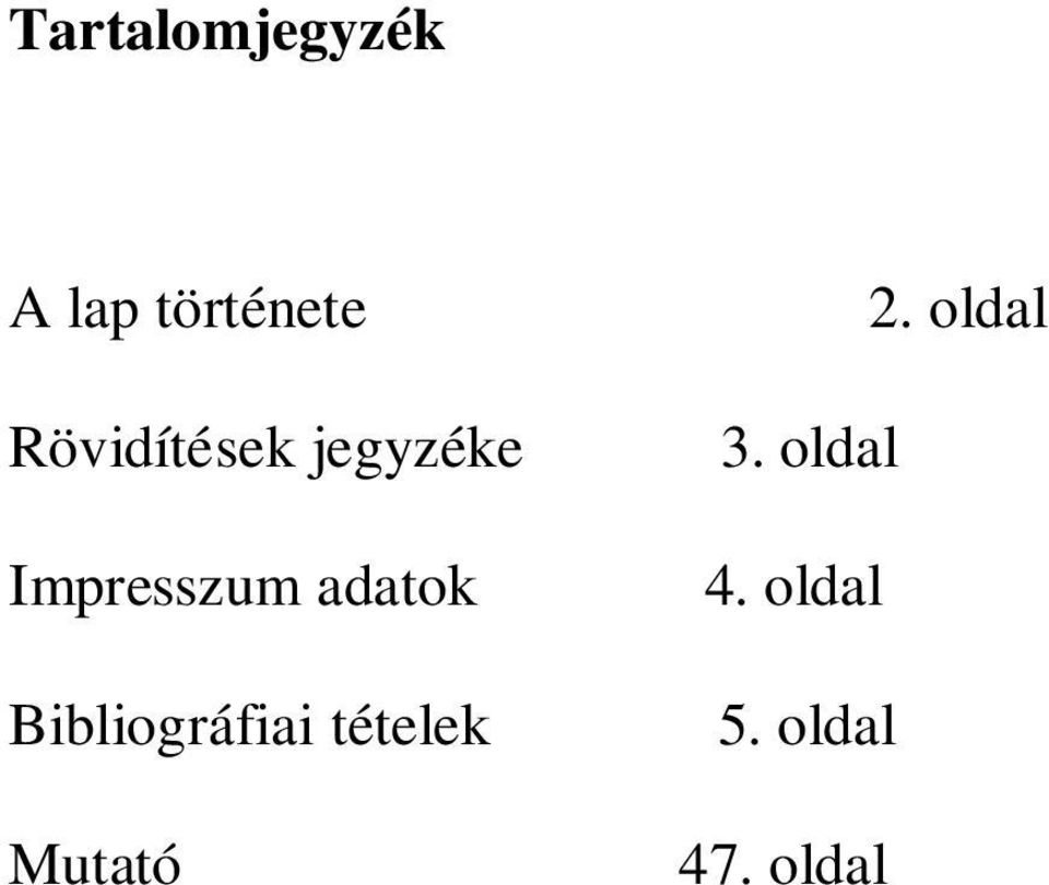 Impresszum adatok Bibliográfiai