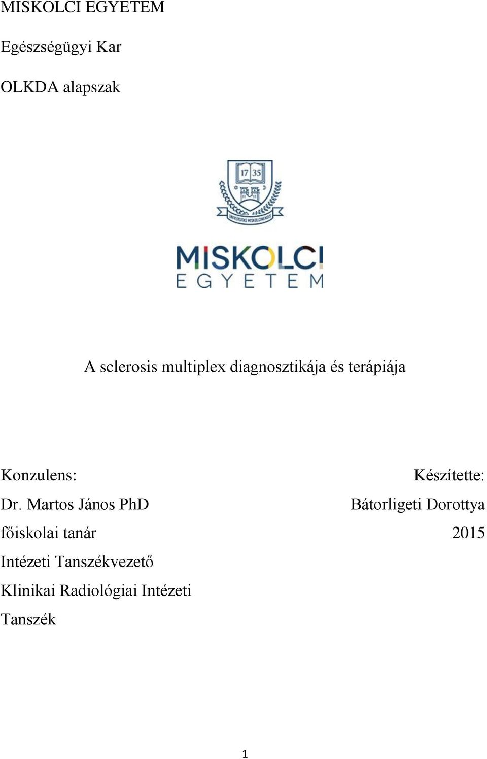 Martos János PhD főiskolai tanár Intézeti Tanszékvezető