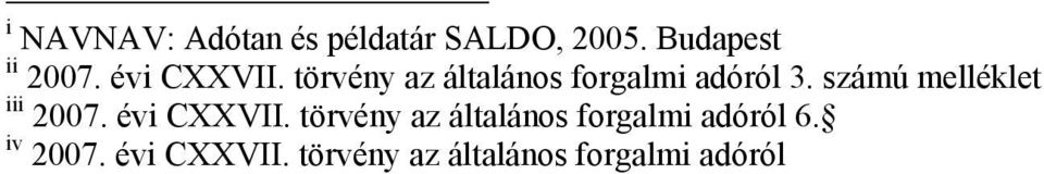 számú melléklet iii 2007. évi CXXVII.