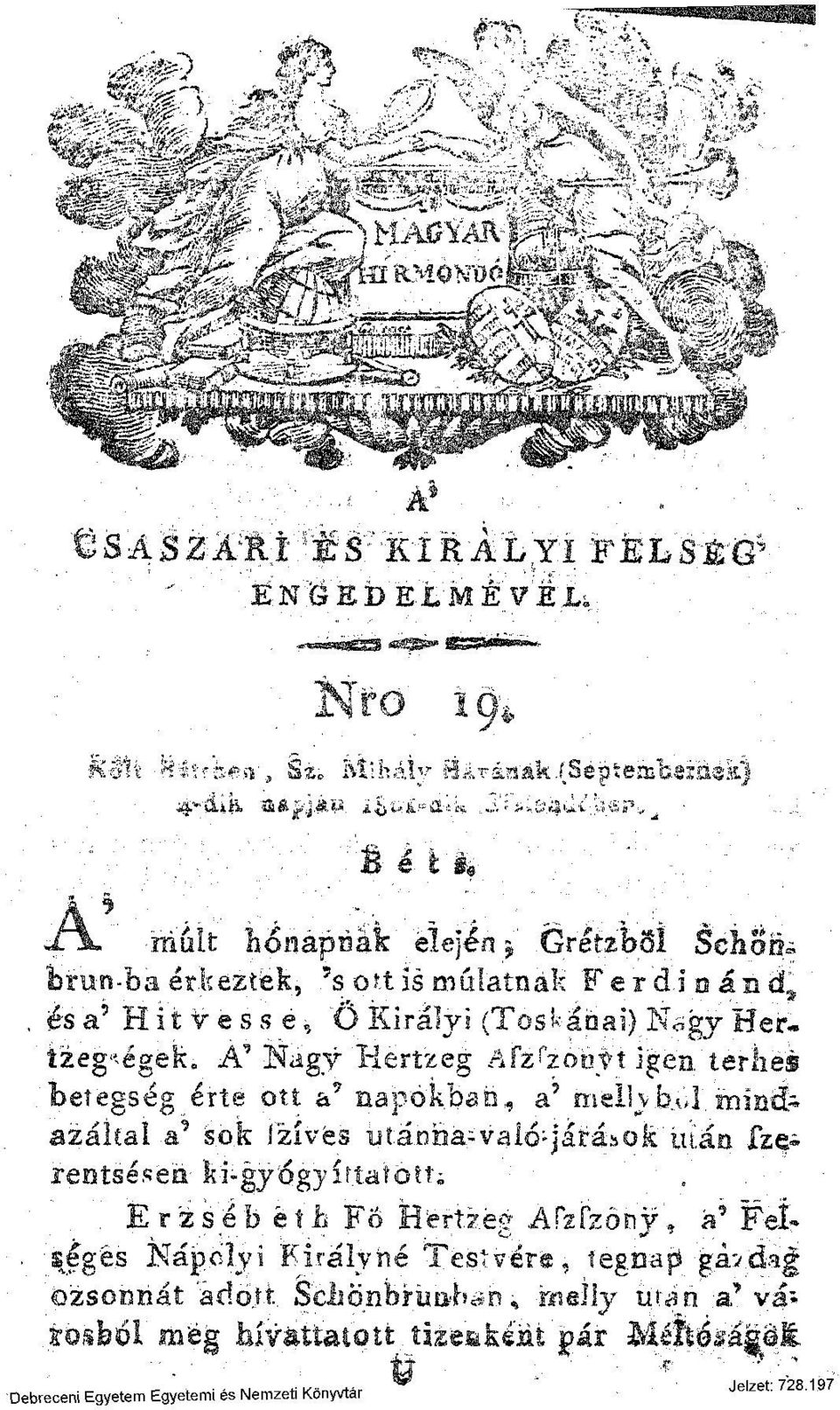 A? Nagy Hertzeg ASz Ózon vt igen terhes betegség érte ott a 9 napokban, a? melhbij mindazáltal a?