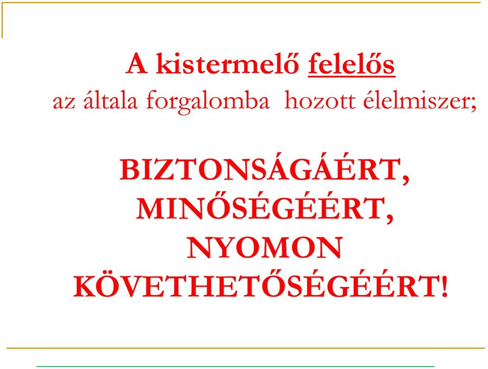 élelmiszer; BIZTONSÁGÁÉRT,